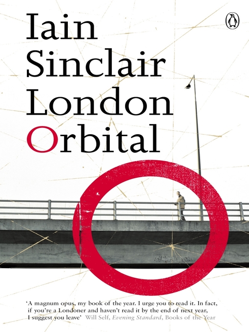 Title details for London Orbital by Iain Sinclair - Available